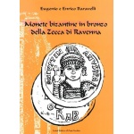 MONETE BIZANTINE IN BRONZO DELLA ZECCA DI RAVENNA MONETE BIZANTINE IN BRONZO DELLA ZECCA DI RAVENNA