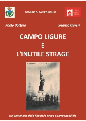 Campo Ligure e l'inutile strage. Nel centenario della fine della Prima Guerra Mondiale