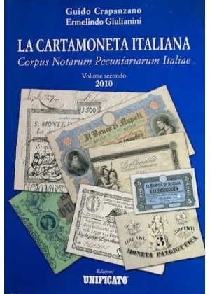 LA CARTAMONETA ITALIANA – Corpus Notarum Pecuniariarum Italie II LA CARTAMONETA ITALIANA